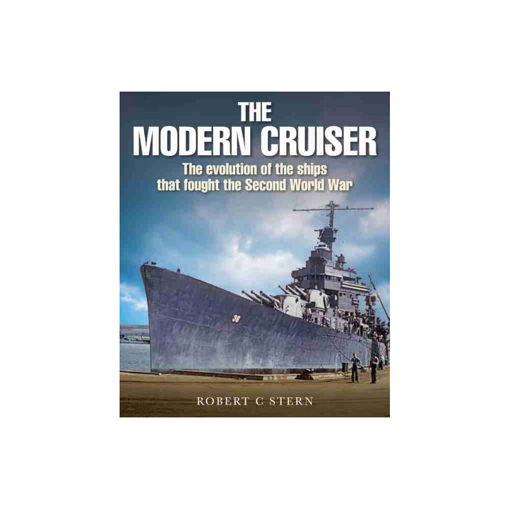 Pen & Sword Books Ltd The Modern Cruiser (inbunden, eng)