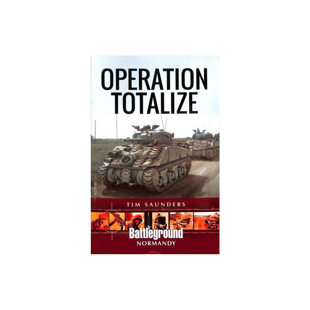 Pen & Sword Books Ltd Operation Totalize (häftad, eng)