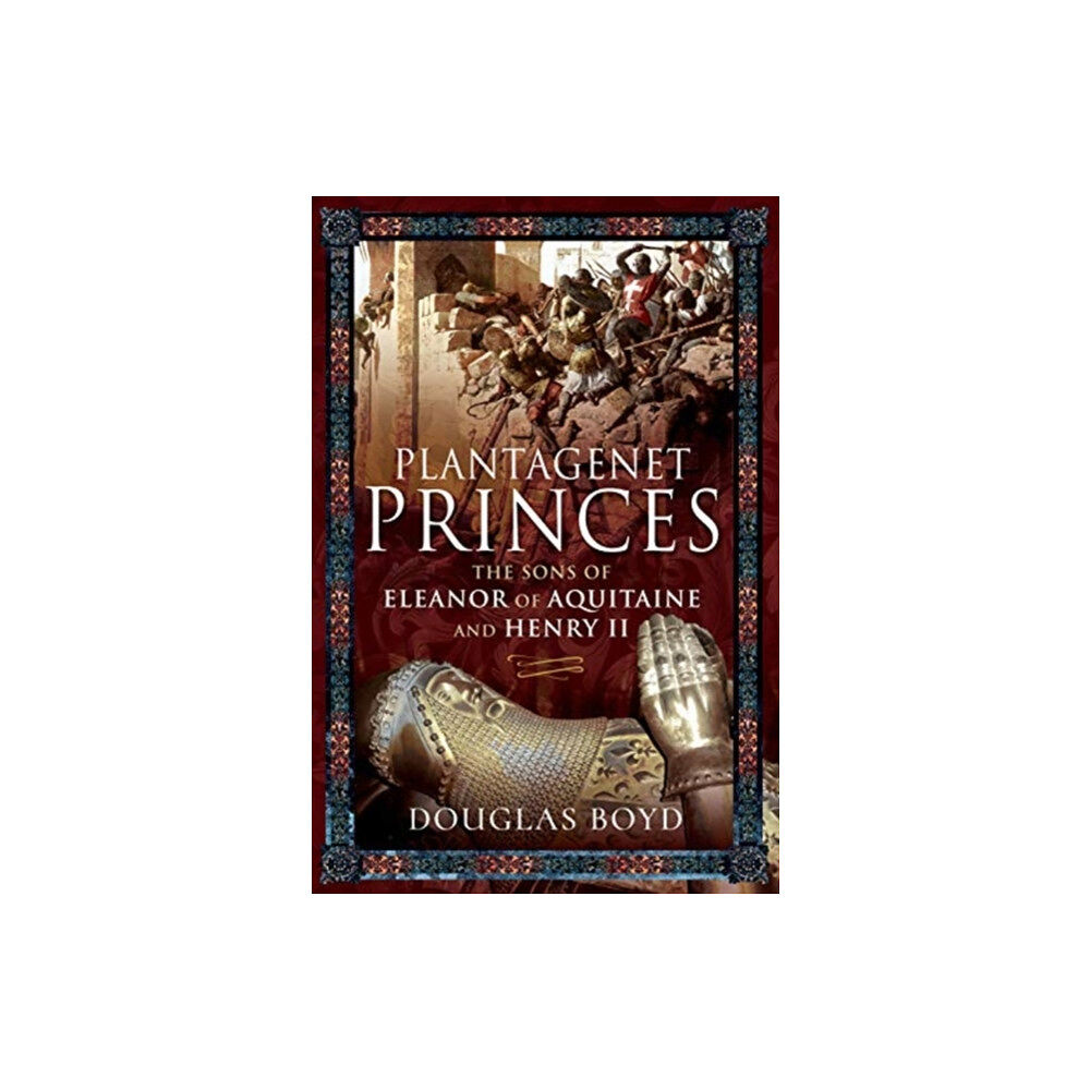 Pen & Sword Books Ltd Plantagenet Princes (inbunden, eng)