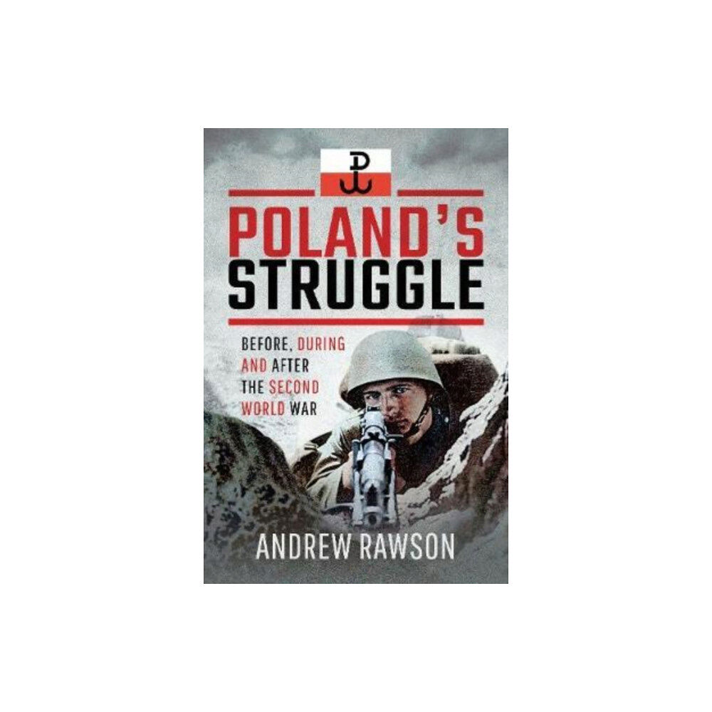 Pen & Sword Books Ltd Poland's Struggle (inbunden, eng)