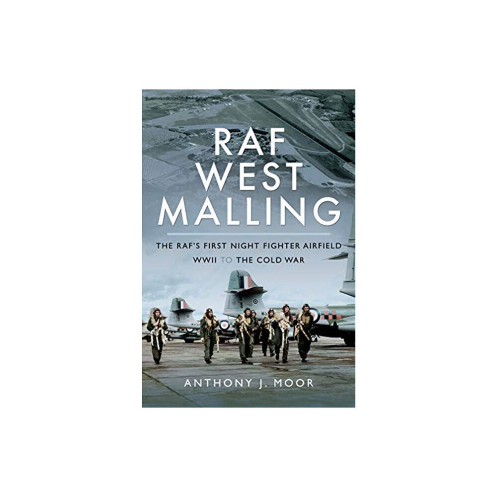 Pen & Sword Books Ltd RAF West Malling (inbunden, eng)