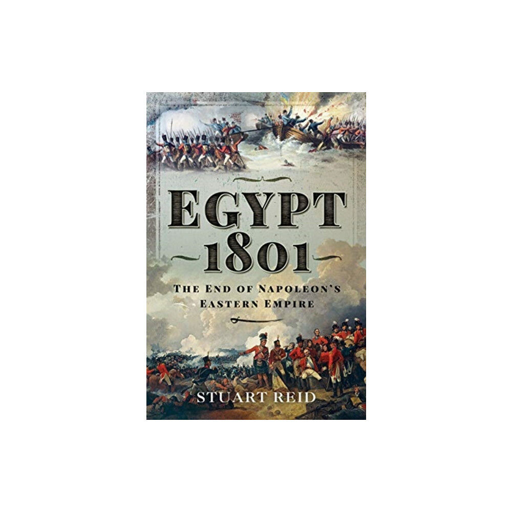 Pen & Sword Books Ltd Egypt 1801 (inbunden, eng)