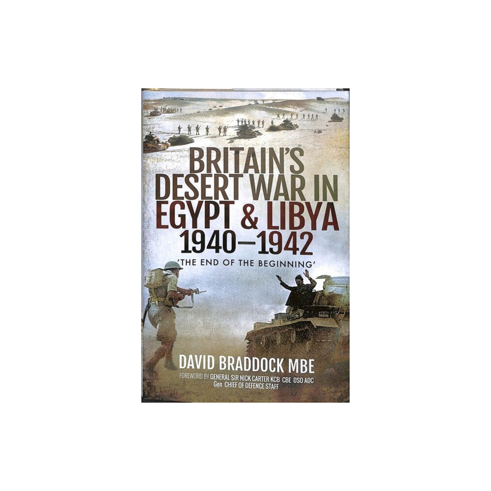 Pen & Sword Books Ltd Britain's Desert War in Egypt and Libya 1940-1942 (inbunden, eng)