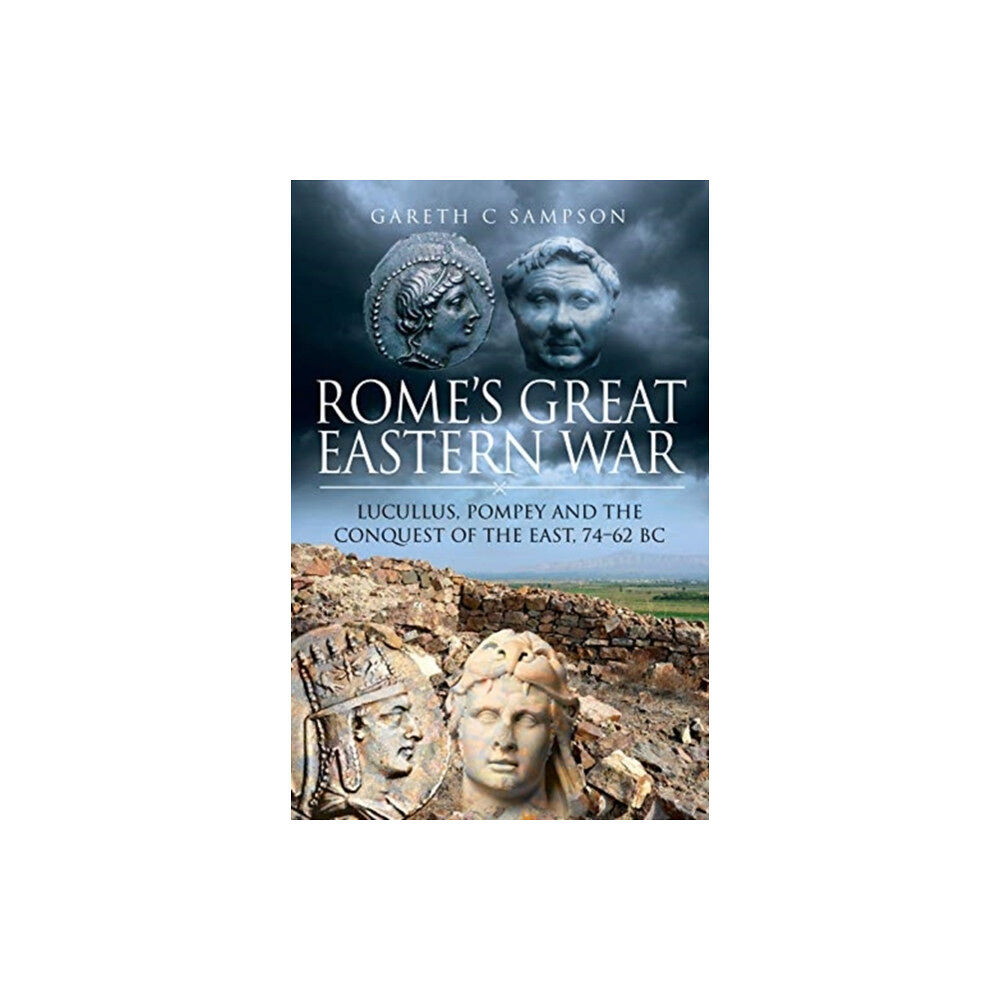 Pen & Sword Books Ltd Rome's Great Eastern War (inbunden, eng)