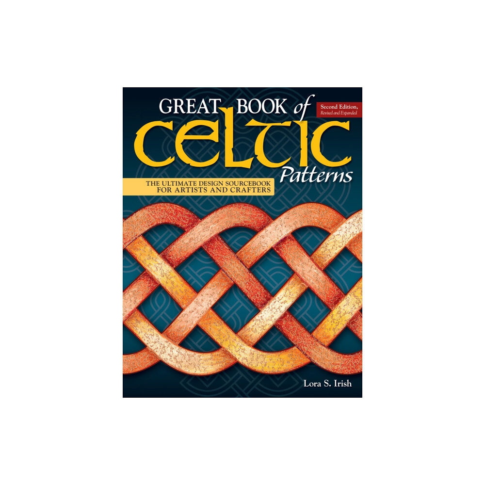 Fox Chapel Publishing Great Book of Celtic Patterns, Second Edition, Revised and Expanded (häftad, eng)