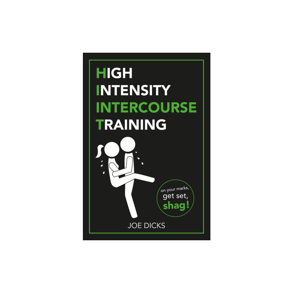 Ebury Publishing HIIT: High Intensity Intercourse Training (häftad, eng)