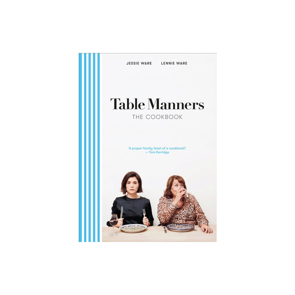 Ebury Publishing Table Manners: The Cookbook (inbunden, eng)