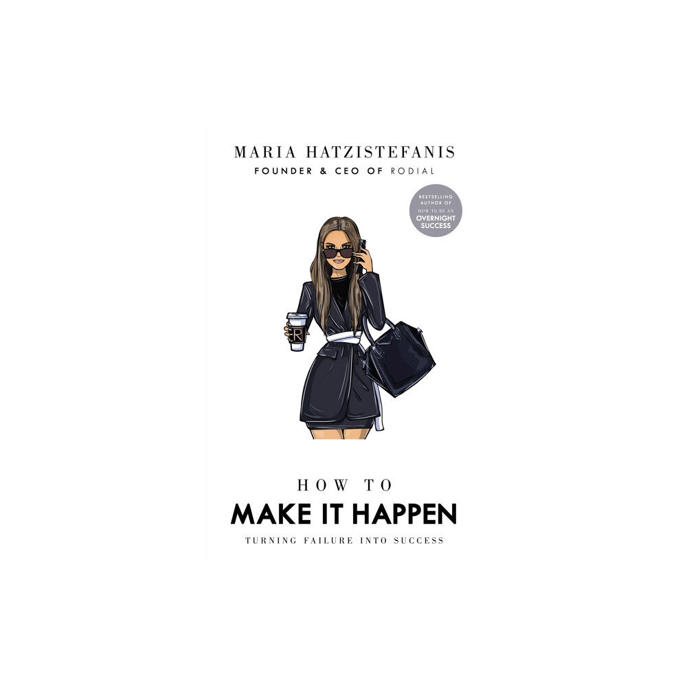 Ebury Publishing How to Make it Happen (inbunden, eng)