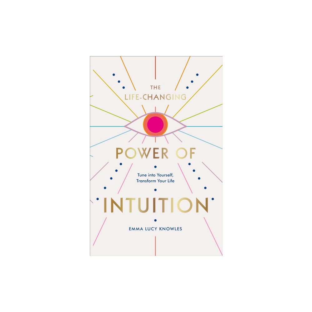 Ebury Publishing The Life-Changing Power of Intuition (inbunden, eng)