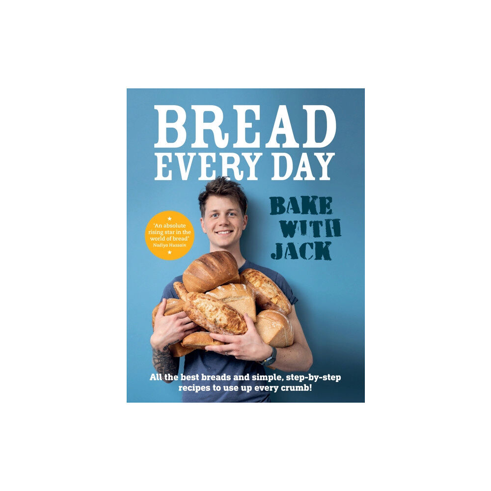 Ebury Publishing BAKE WITH JACK – Bread Every Day (inbunden, eng)