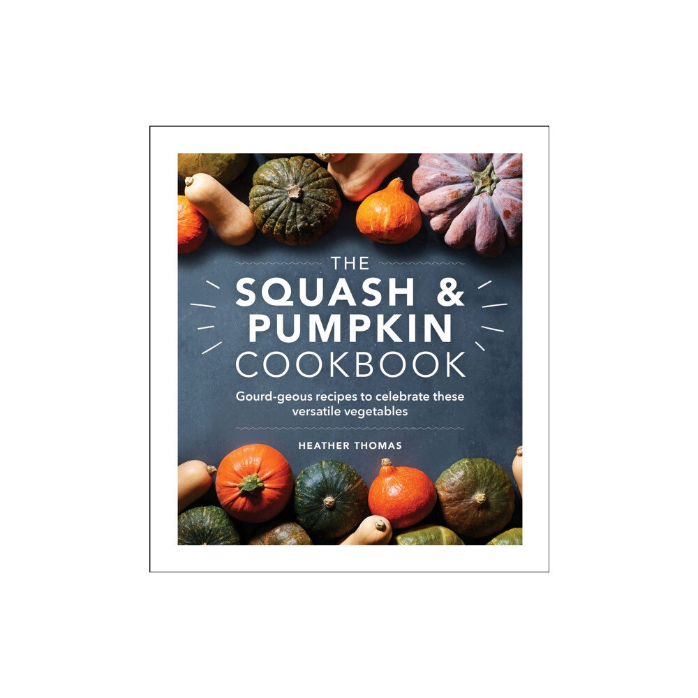 Ebury Publishing The Squash and Pumpkin Cookbook (inbunden, eng)