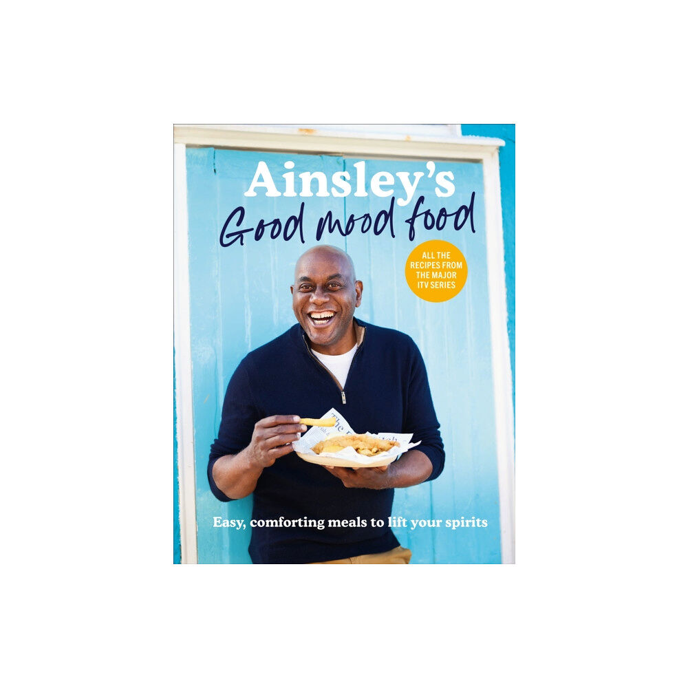 Ebury Publishing Ainsley’s Good Mood Food (inbunden, eng)