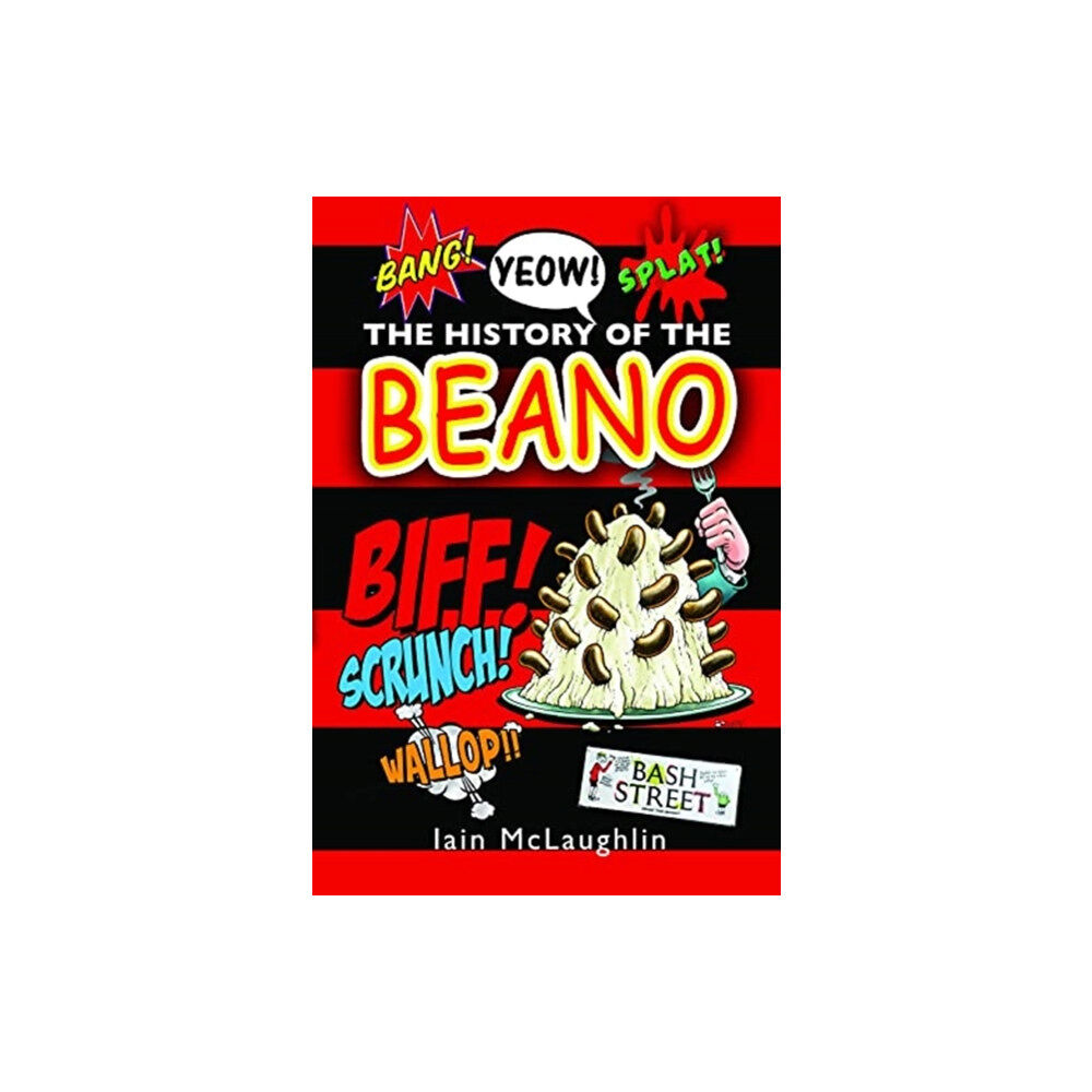 Pen & Sword Books Ltd The History of the Beano (inbunden, eng)