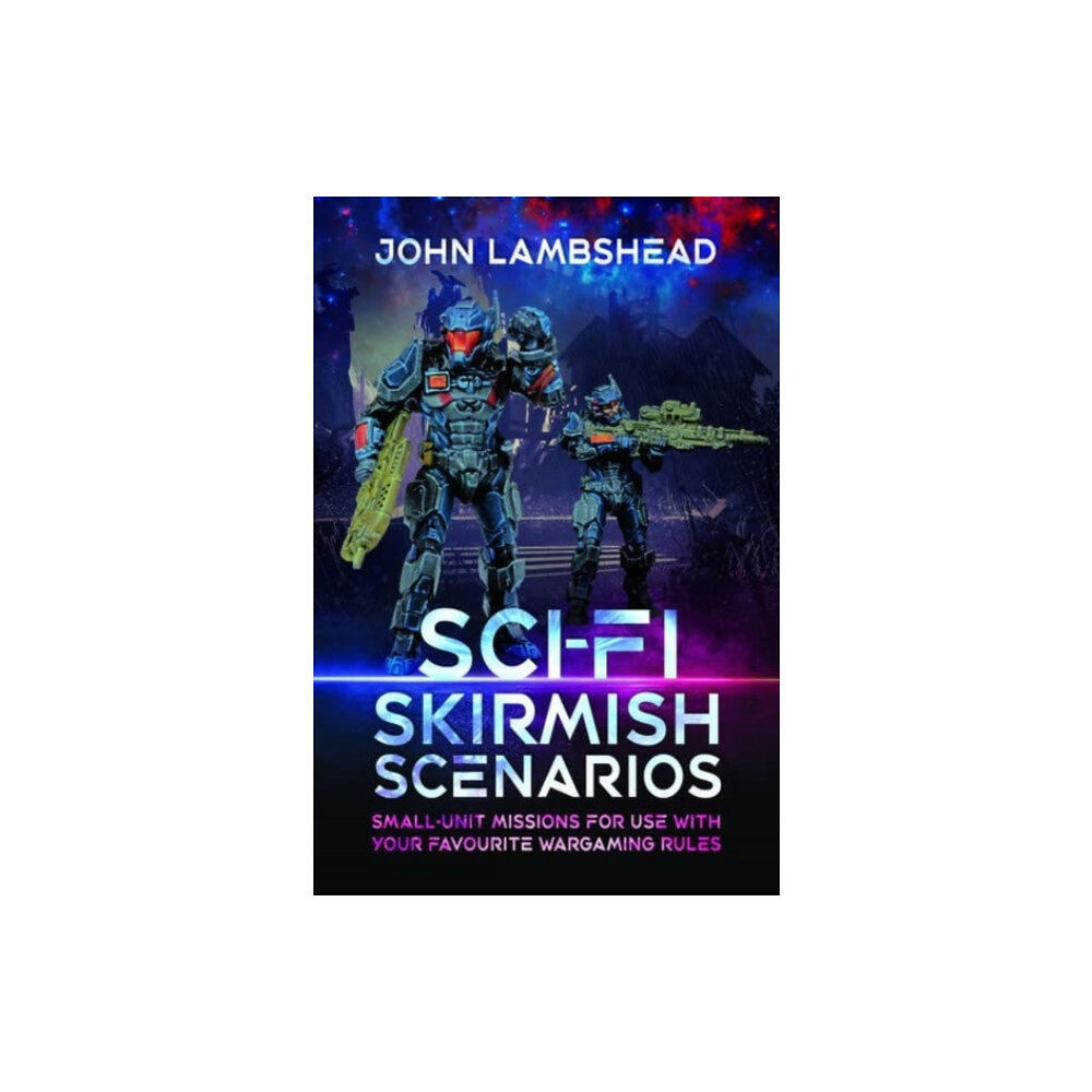 Pen & Sword Books Ltd Sci-fi Skirmish Scenarios (häftad, eng)