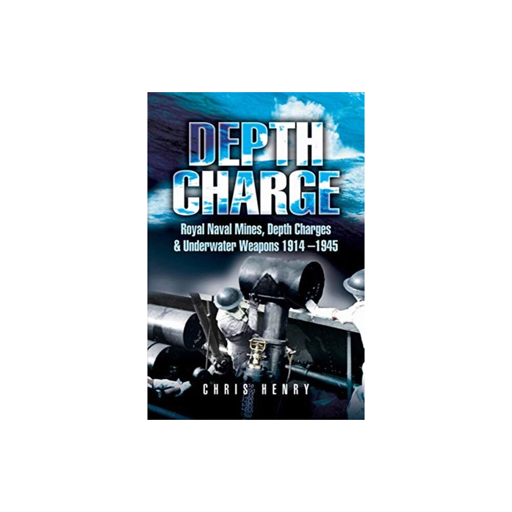Pen & Sword Books Ltd Depth Charge (häftad, eng)