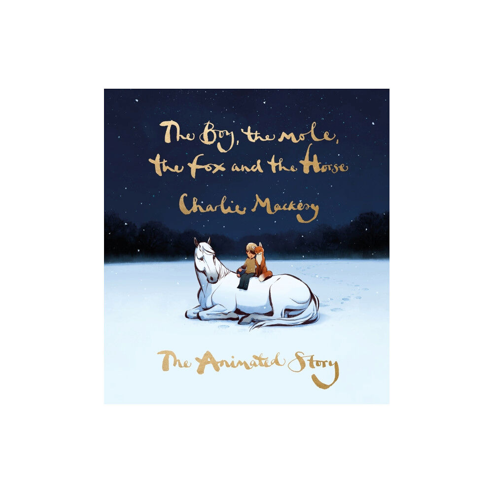 Ebury Publishing The Boy, the Mole, the Fox and the Horse: The Animated Story (inbunden, eng)