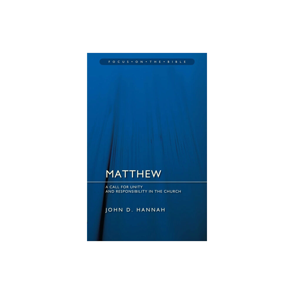 Christian Focus Publications Ltd Matthew: A Call for Unity and Responsibility in the Church (häftad, eng)
