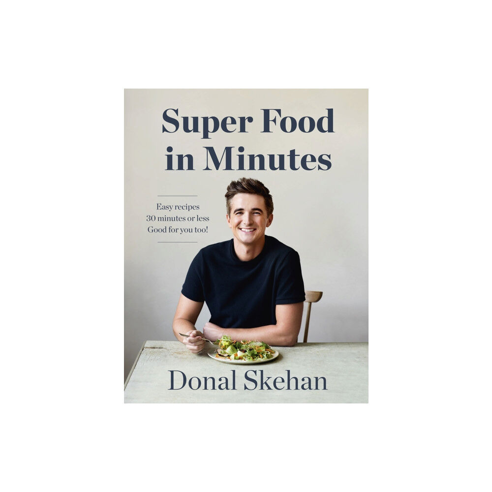 Hodder & Stoughton Donal's Super Food in Minutes (inbunden, eng)