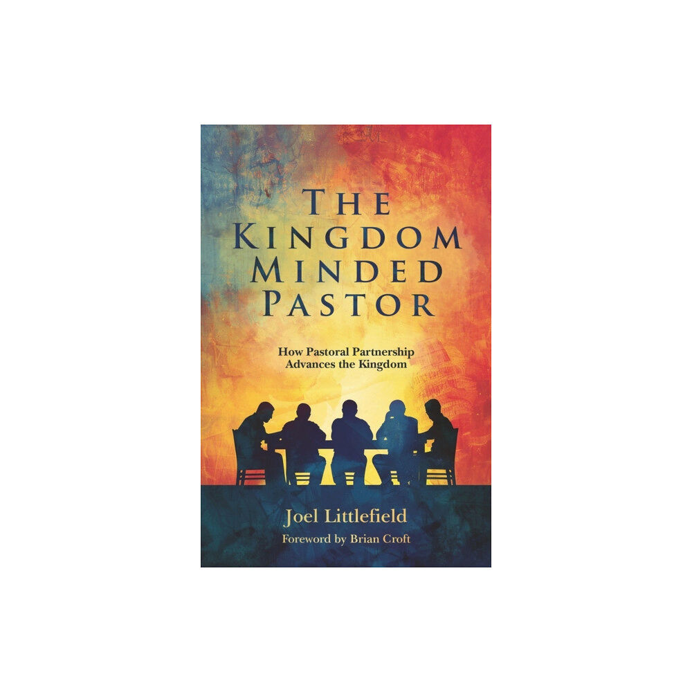 Christian Focus Publications Ltd The Kingdom-Minded Pastor (häftad, eng)