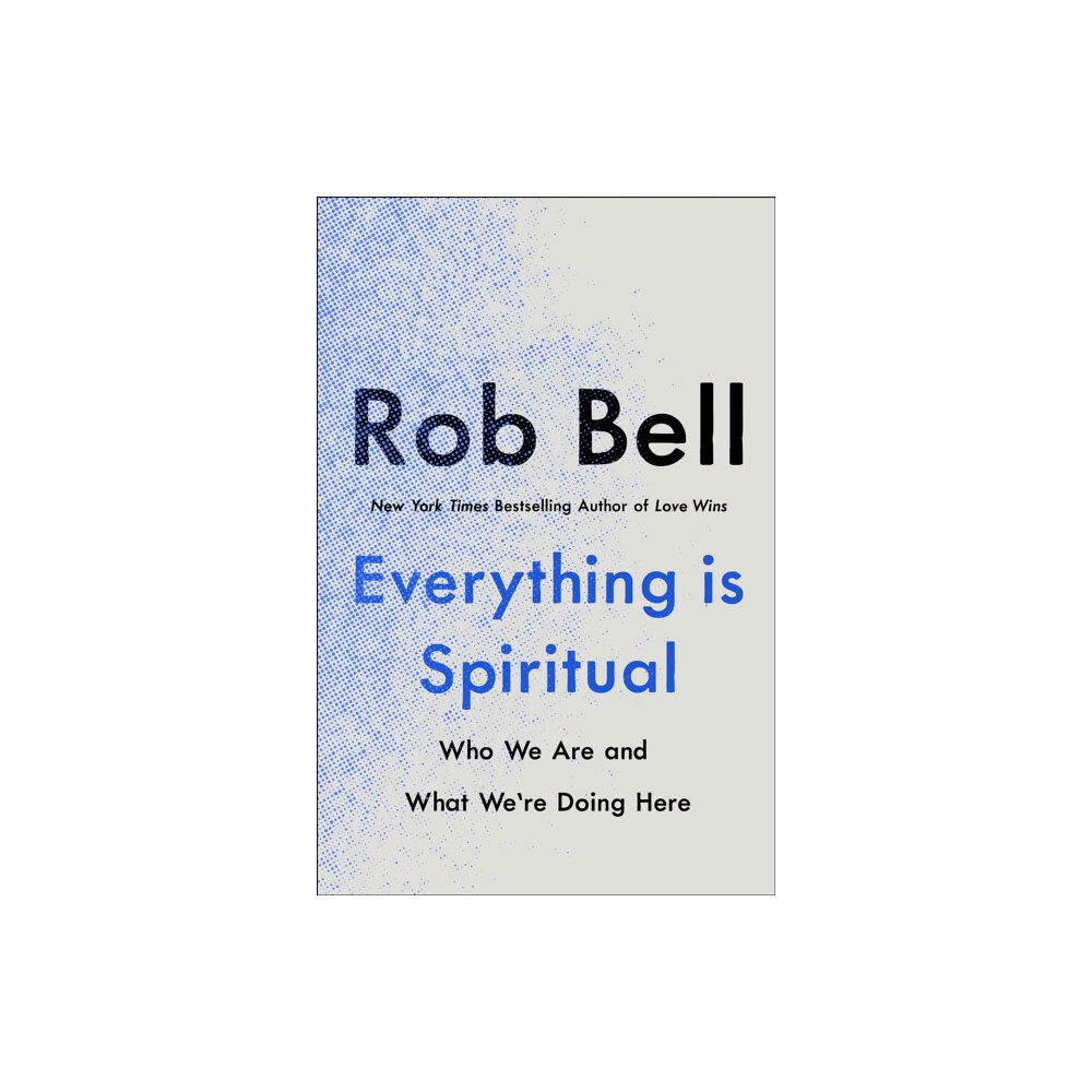 Hodder & Stoughton Everything is Spiritual (häftad, eng)