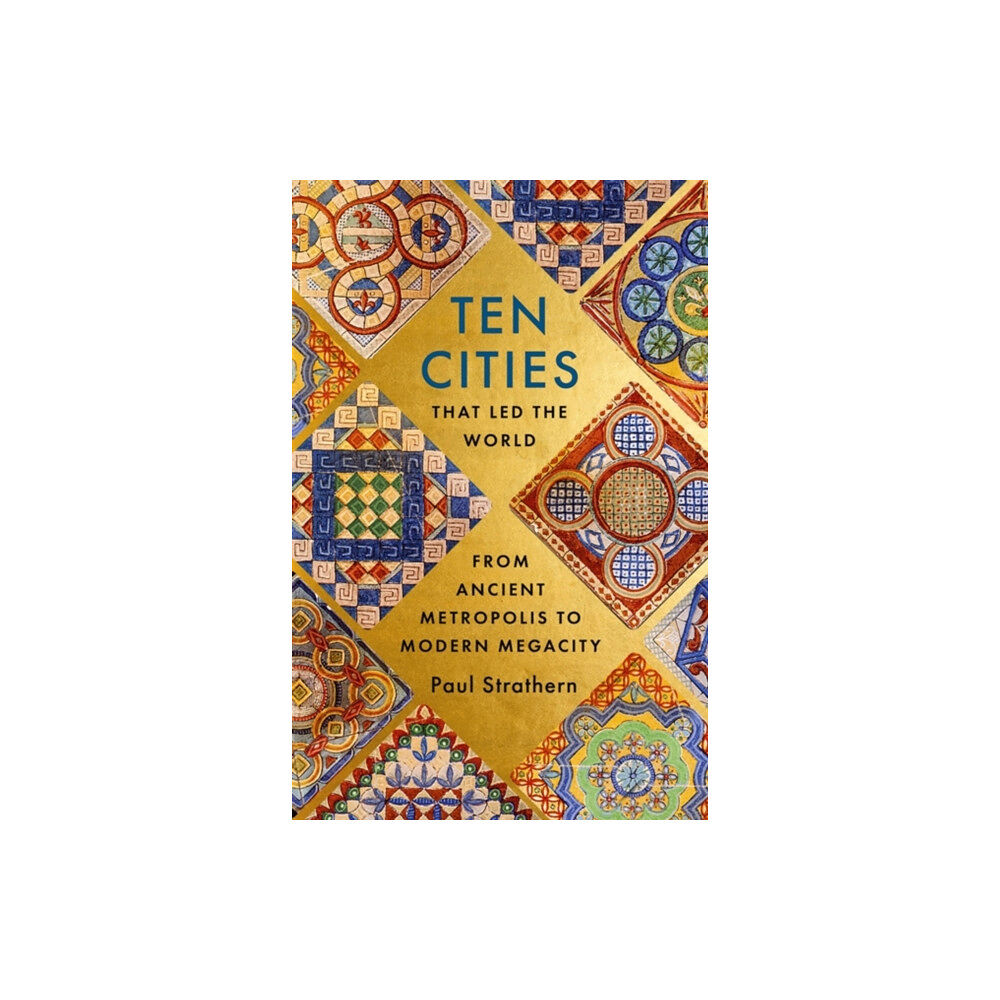 Hodder & Stoughton Ten Cities that Led the World (inbunden, eng)