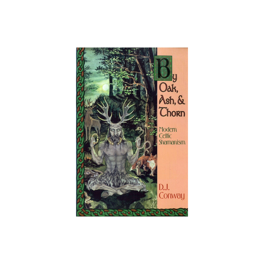 Llewellyn Publications,U.S. By Oak, Ash, & Thorn (häftad, eng)