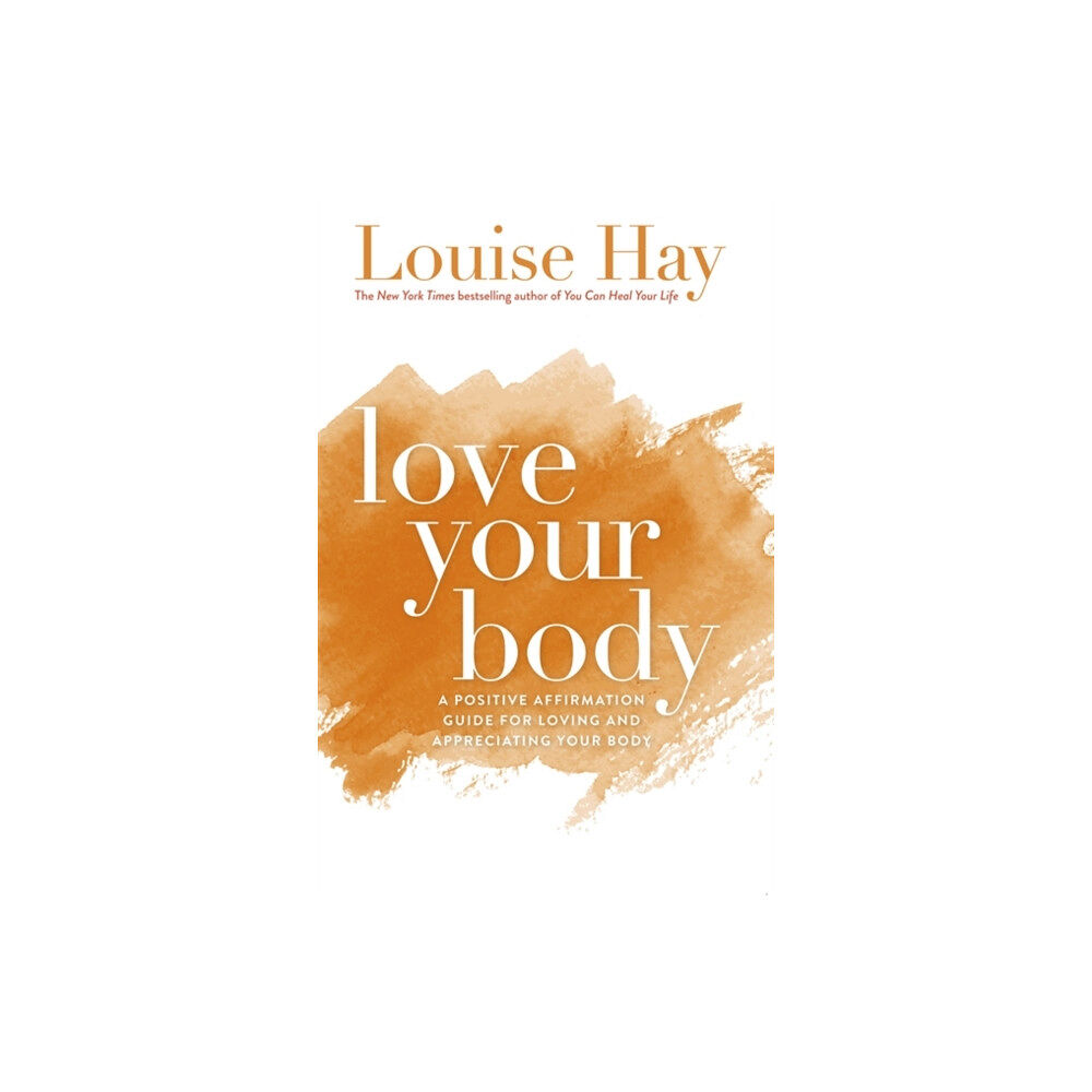 Hay House Inc Love Your Body (häftad, eng)