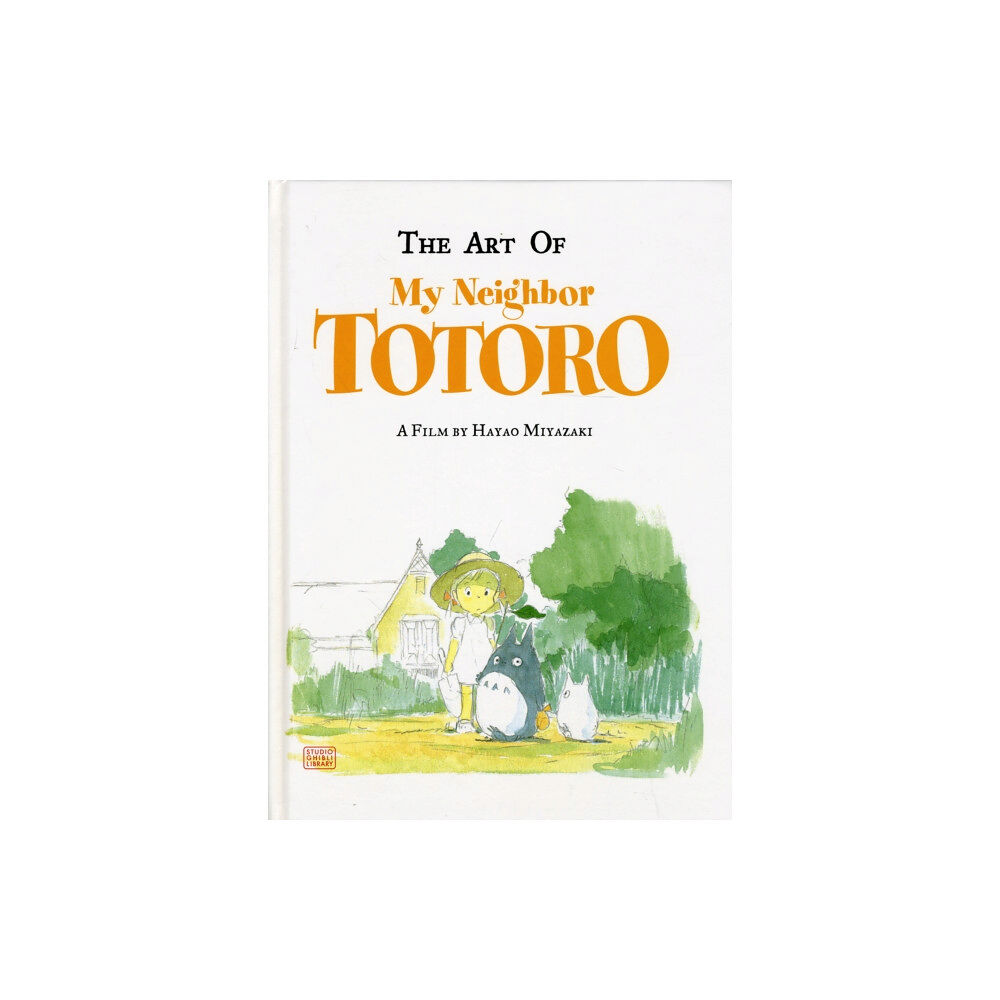 Viz Media, Subs. of Shogakukan Inc Art of My Neighbor Totoro (inbunden, eng)