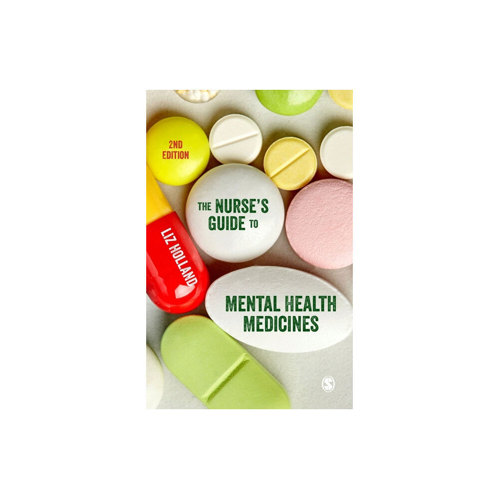 Sage Publications Ltd The Nurse's Guide to Mental Health Medicines (häftad, eng)