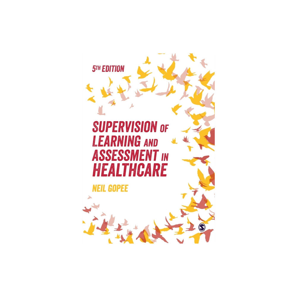 Sage Publications Ltd Supervision of Learning and Assessment in Healthcare (häftad, eng)