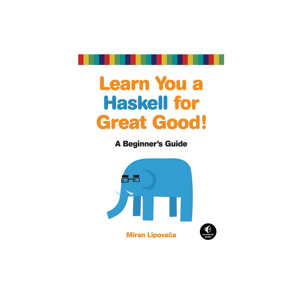 No Starch Press,US Learn You a Haskell for Great Good (häftad, eng)