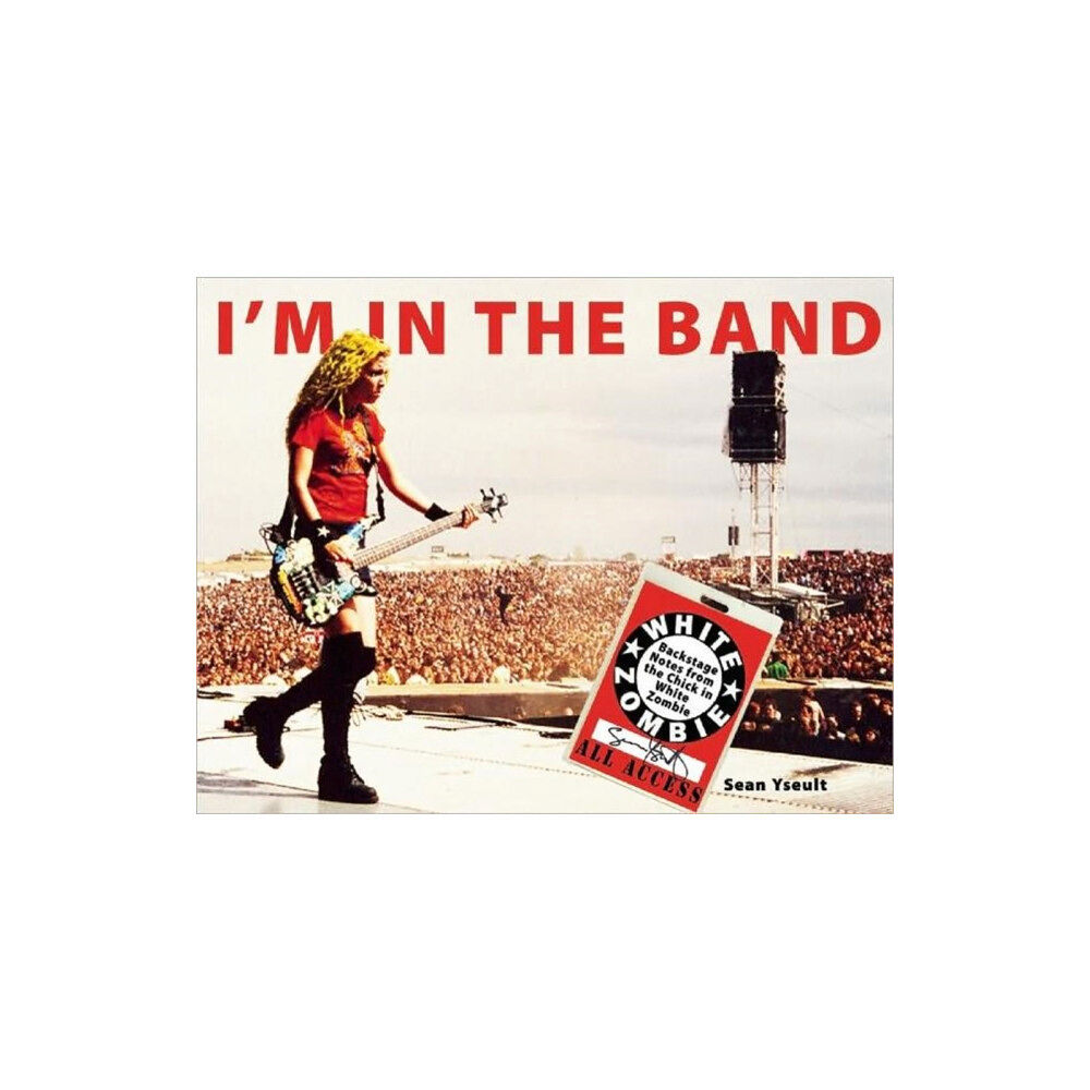 Soft Skull Press I'm In the Band (häftad, eng)