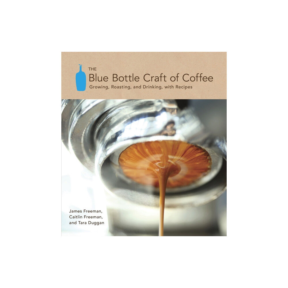 Random House USA Inc The Blue Bottle Craft of Coffee (inbunden, eng)