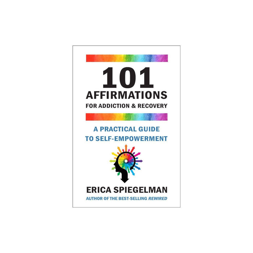 Hatherleigh Press,U.S. 101 Affirmations for Addiction & Recovery (inbunden, eng)