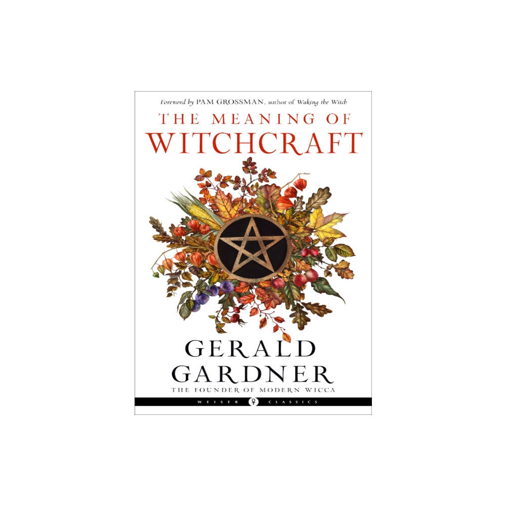 Red Wheel/Weiser The Meaning of Witchcraft (häftad, eng)