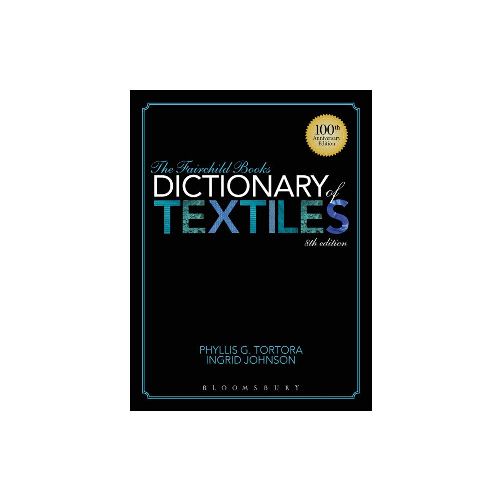 Bloomsbury Publishing PLC The Fairchild Books Dictionary of Textiles (inbunden, eng)