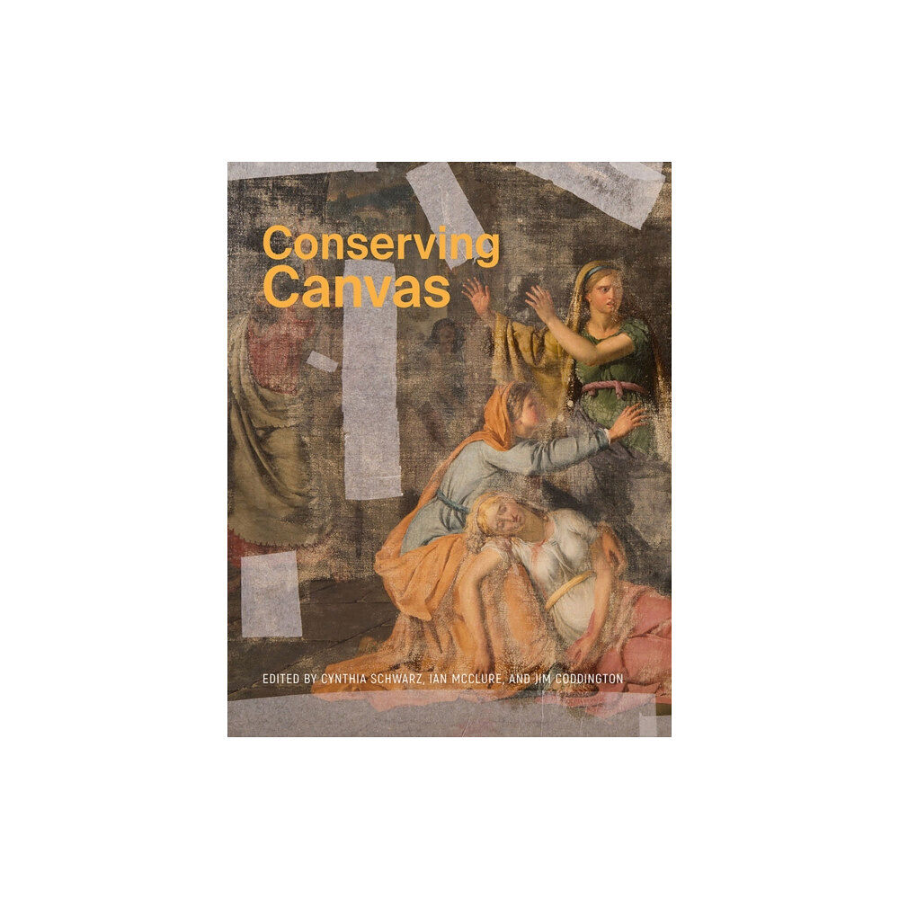 Getty Trust Publications Conserving Canvas (häftad, eng)