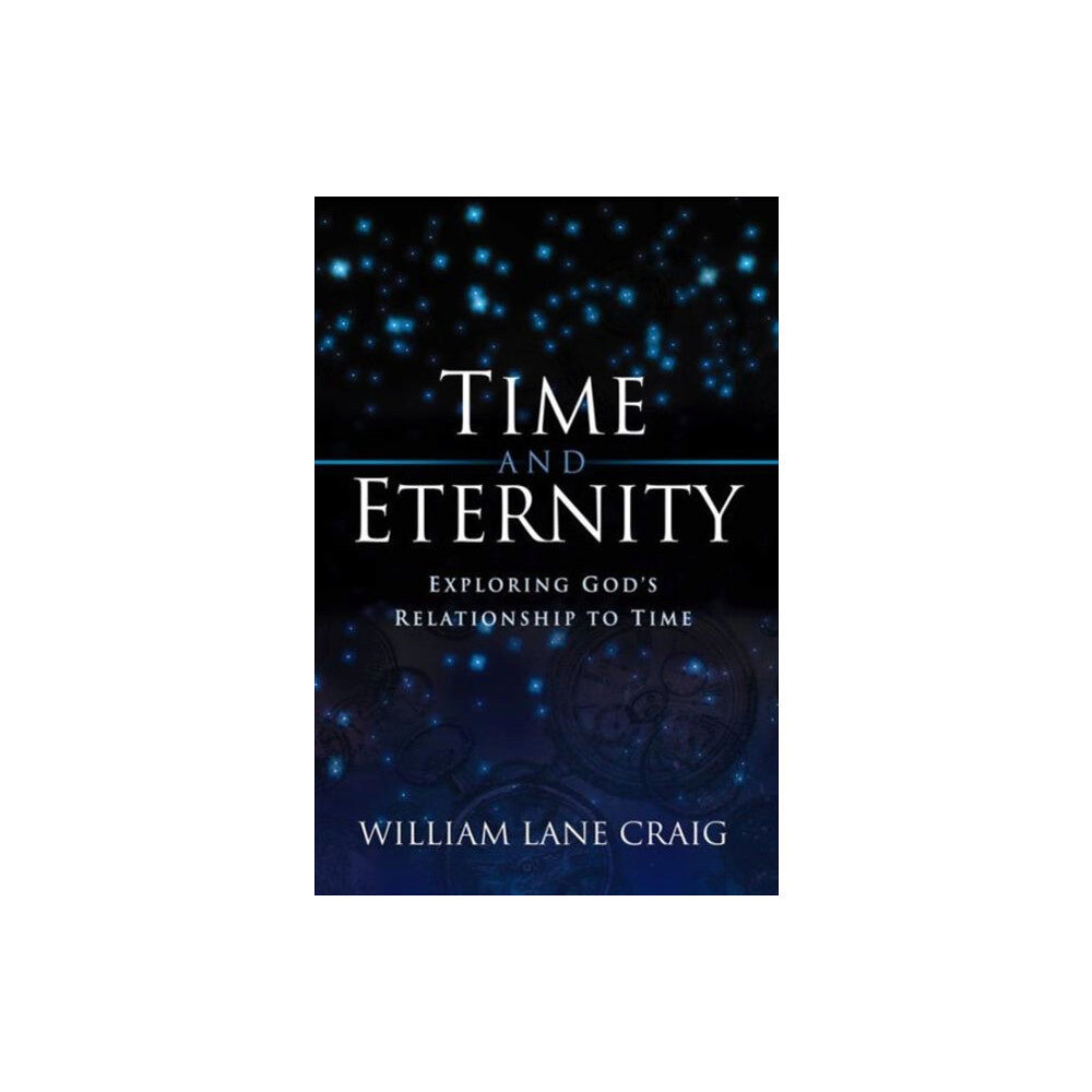 Crossway Books Time and Eternity (häftad, eng)