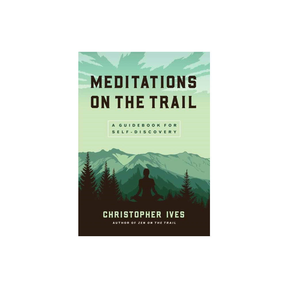 Wisdom publications,u.s. Meditations on the Trails (häftad, eng)