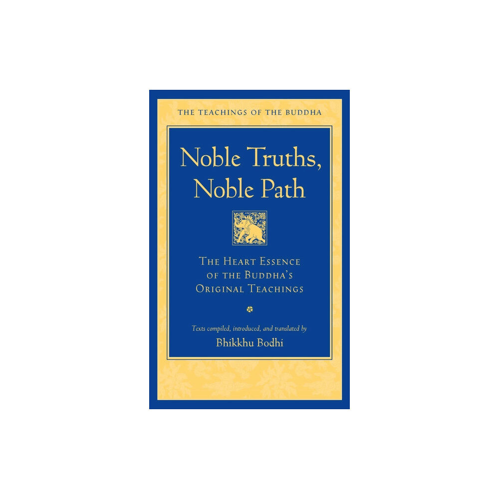 Wisdom publications,u.s. Noble Truths, Noble Path (inbunden, eng)