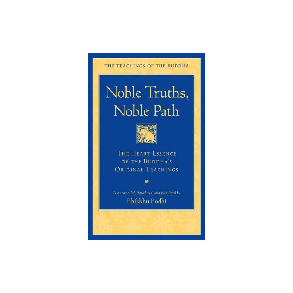 Wisdom publications,u.s. Noble Truths, Noble Path (häftad, eng)