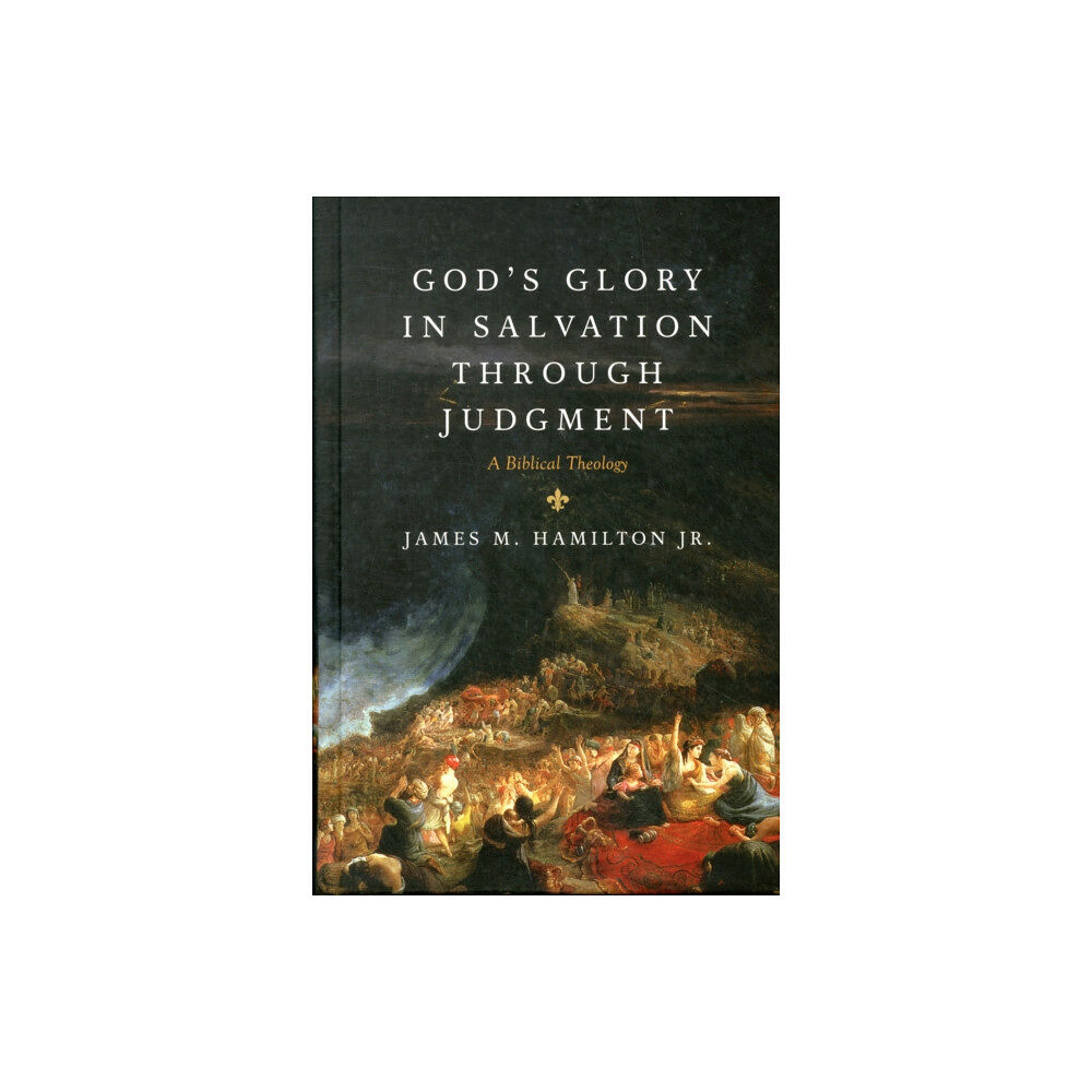 Crossway Books God's Glory in Salvation through Judgment (inbunden, eng)
