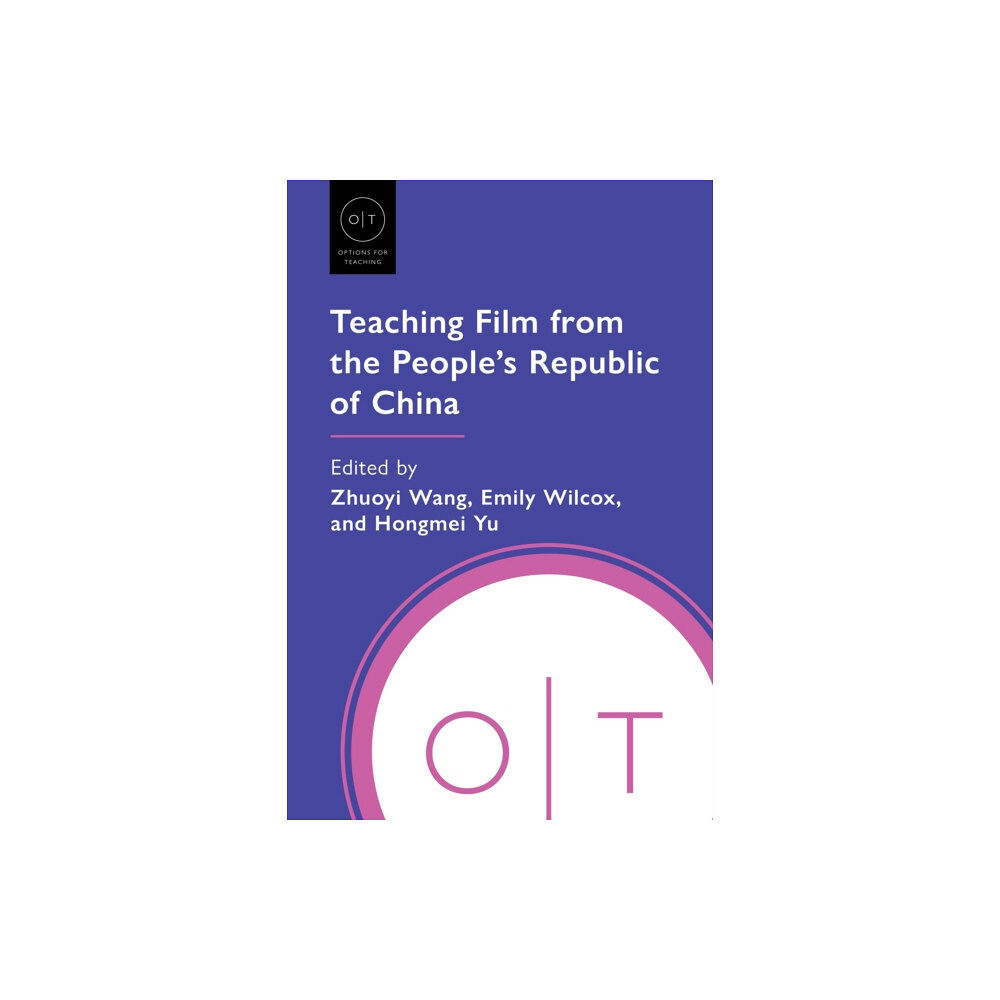 Modern Language Association of America Teaching Film from the People's Republic of China (häftad, eng)