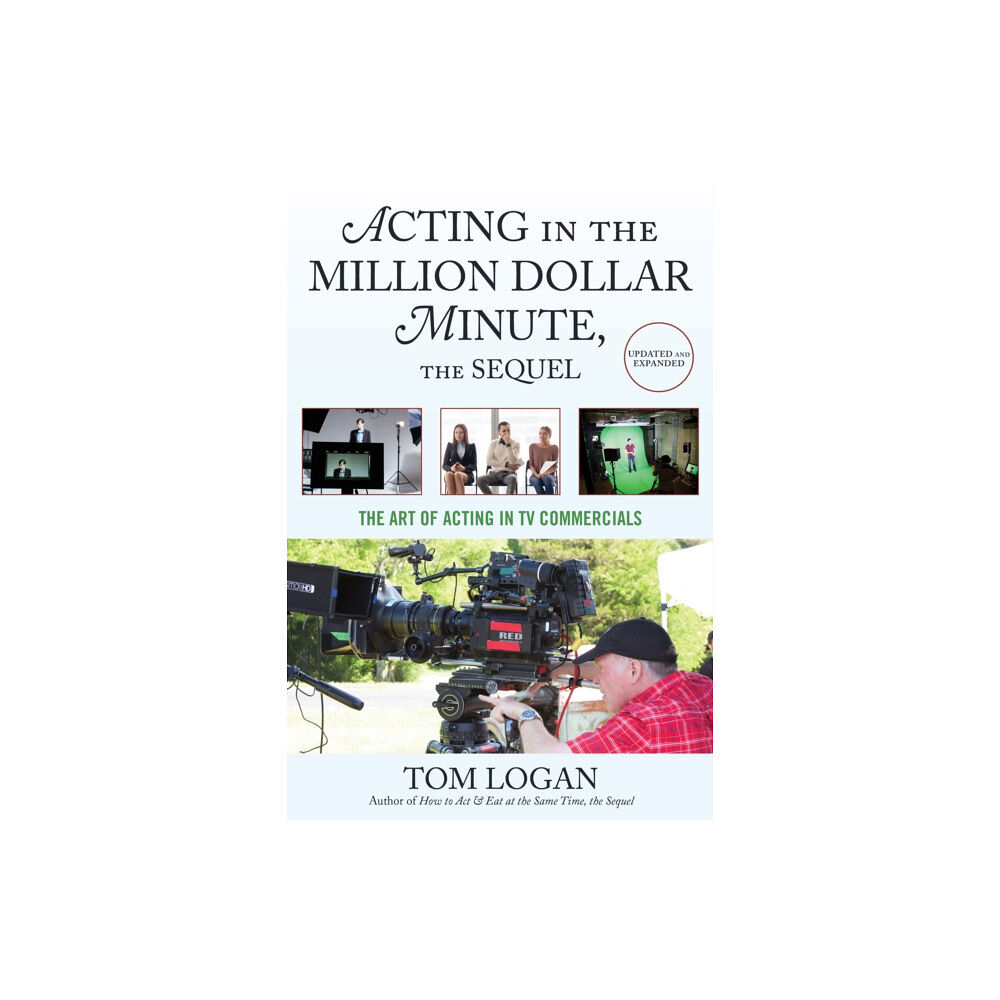 Bloomsbury Publishing PLC Acting in the Million Dollar Minute, the Sequel (häftad, eng)