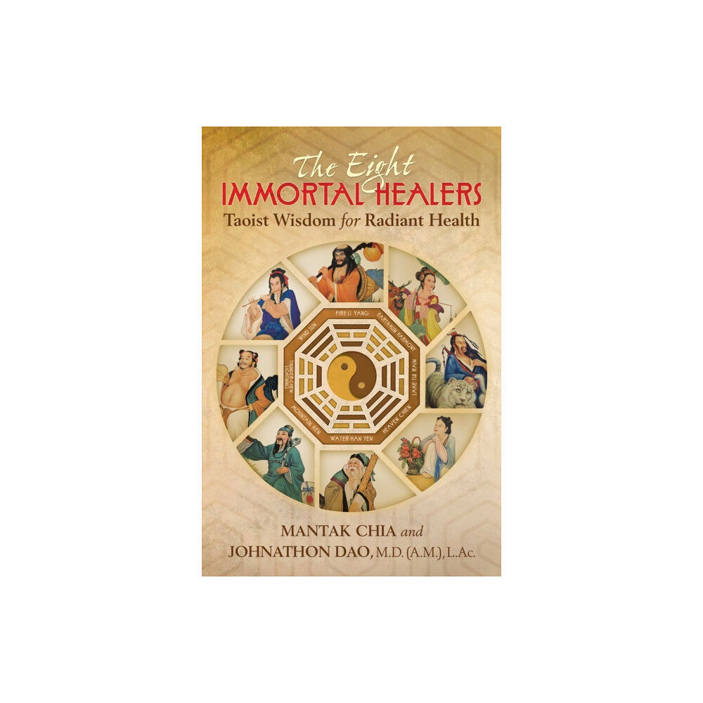 Inner Traditions Bear and Company The Eight Immortal Healers (häftad, eng)