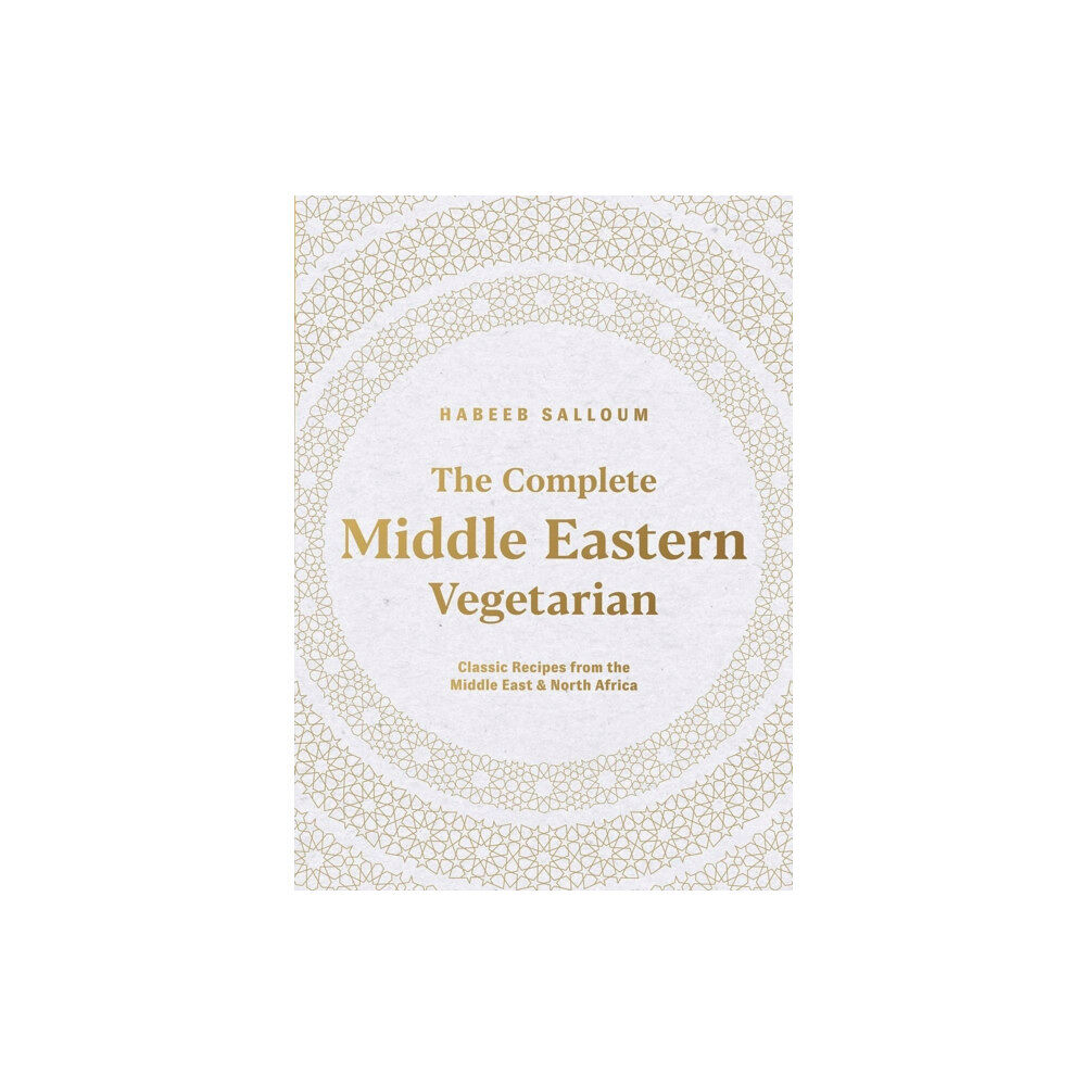 Interlink Publishing Group, Inc The Complete Middle Eastern Vegetarian (häftad, eng)