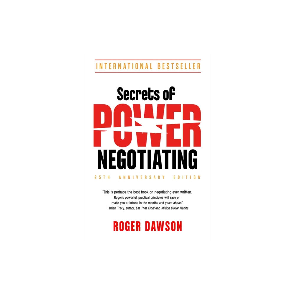Red Wheel/Weiser Secrets of Power Negotiating, 25th Anniversary Edition (häftad, eng)