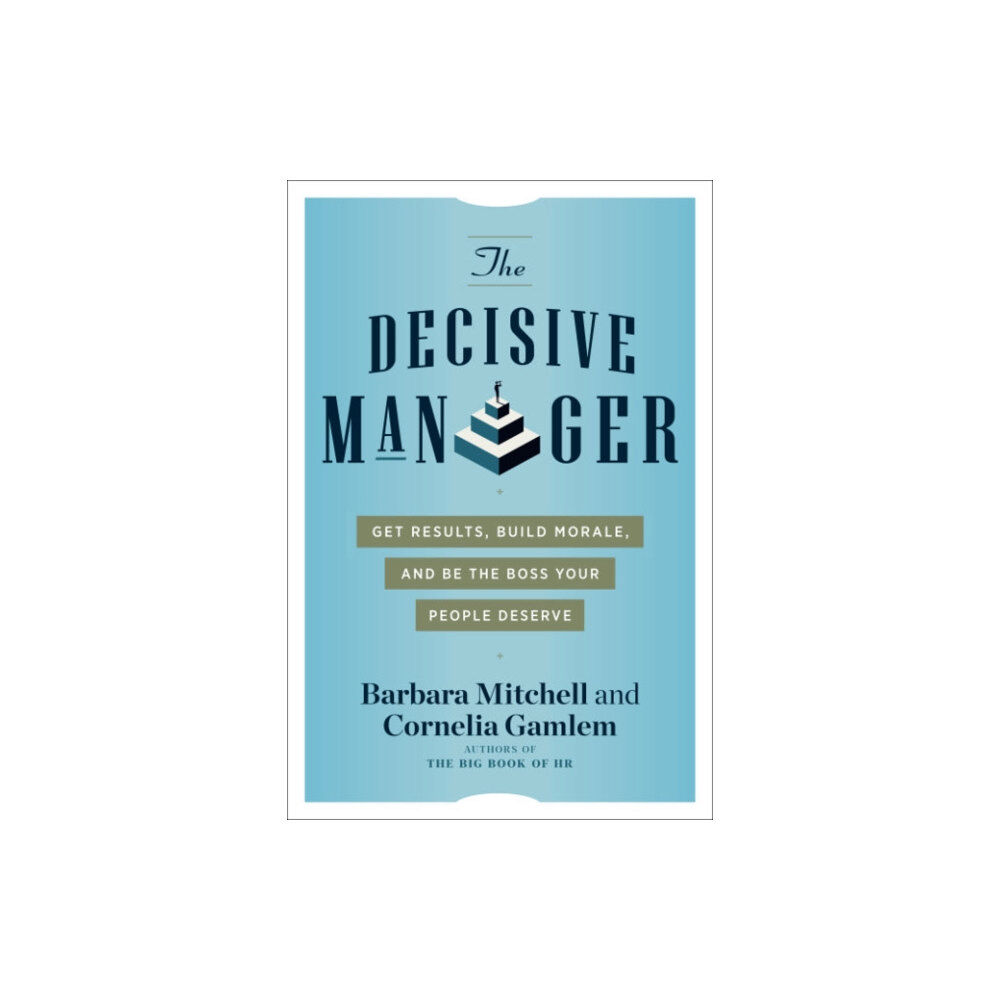 Red Wheel/Weiser The Decisive Manager (häftad, eng)