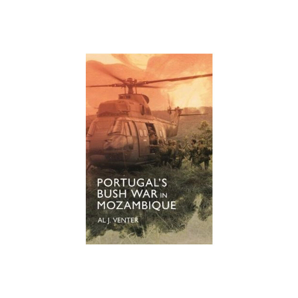 Casemate Publishers Portugal's Bush War in Mozambique (inbunden, eng)
