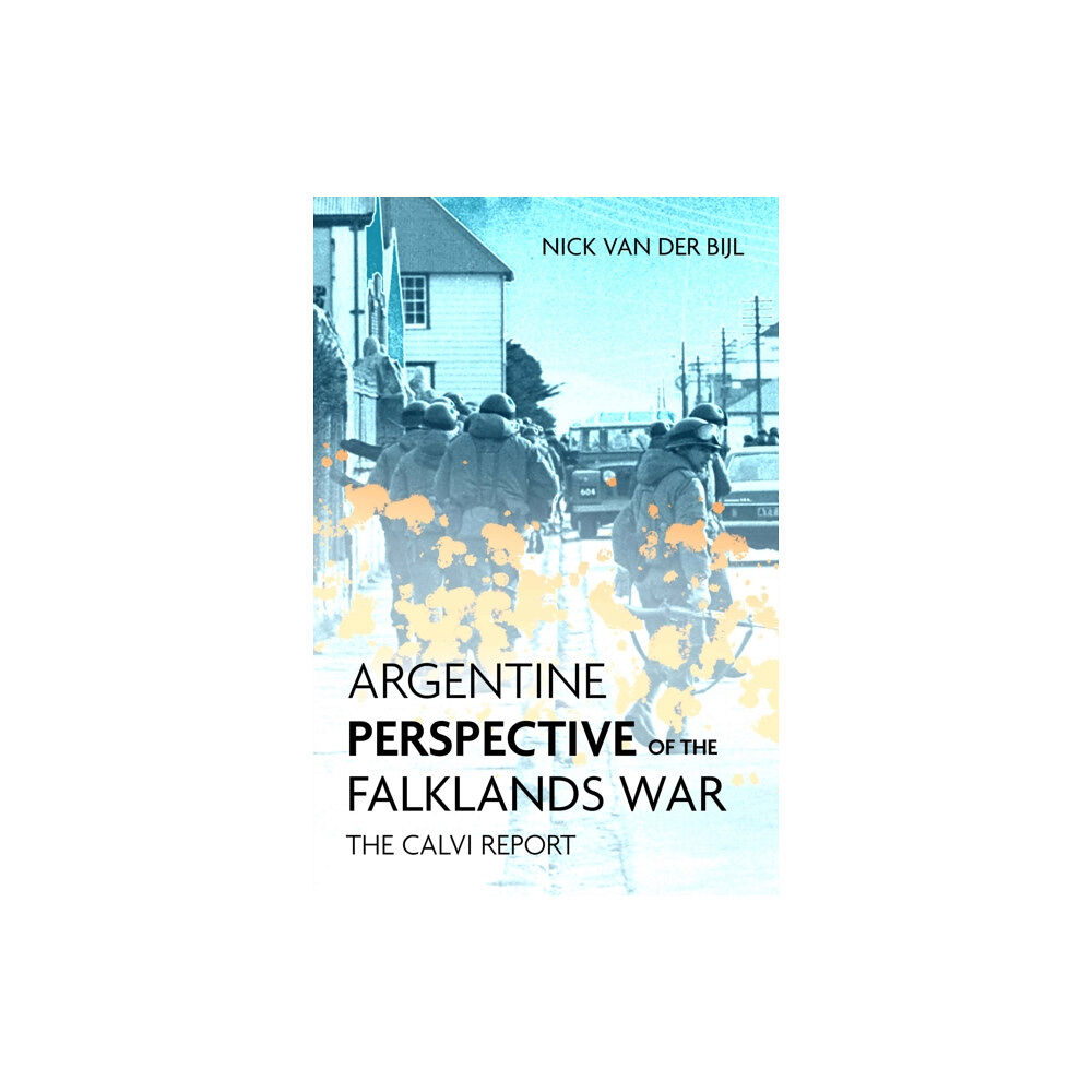 Casemate Publishers Argentine Perspectives on the Falklands War: The Recovery and Loss of Las Malvinas (inbunden, eng)